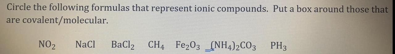 Which of the following formulas represent ionic compounds